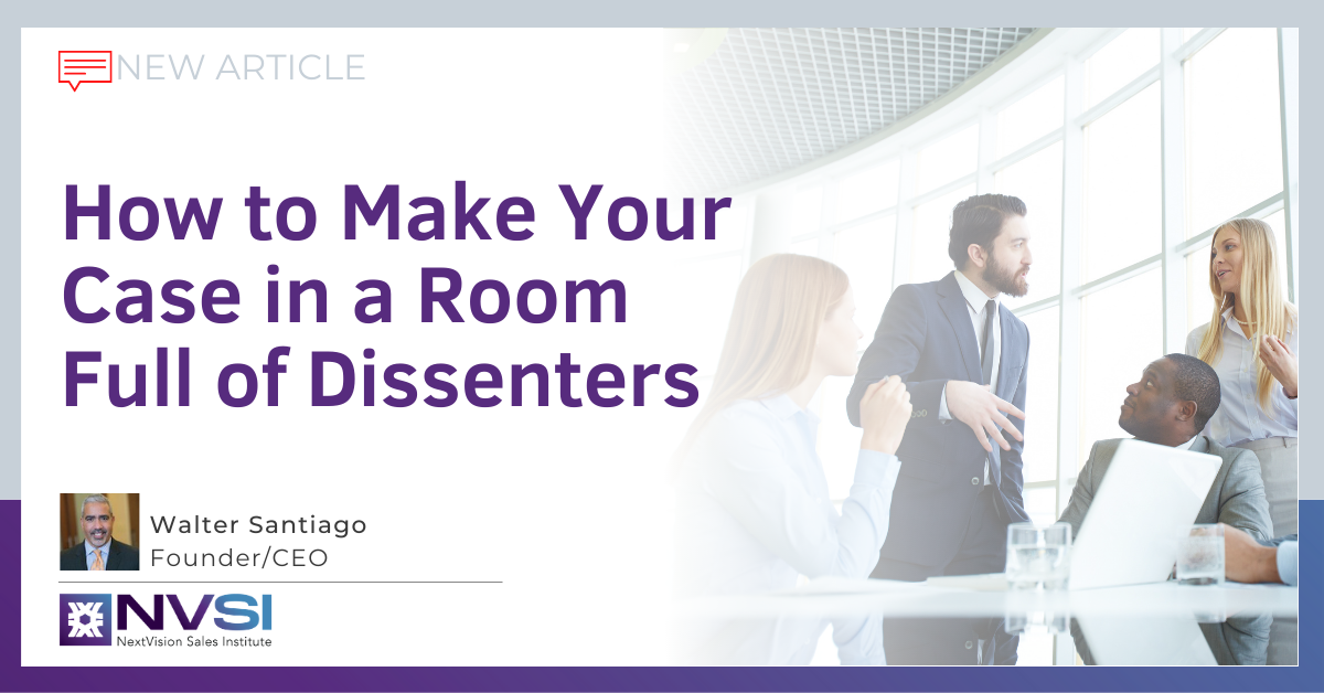 How to Make Your Case in a Room Full of Dissenters